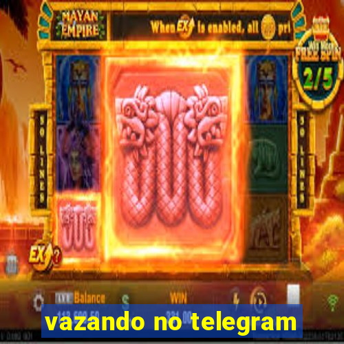 vazando no telegram